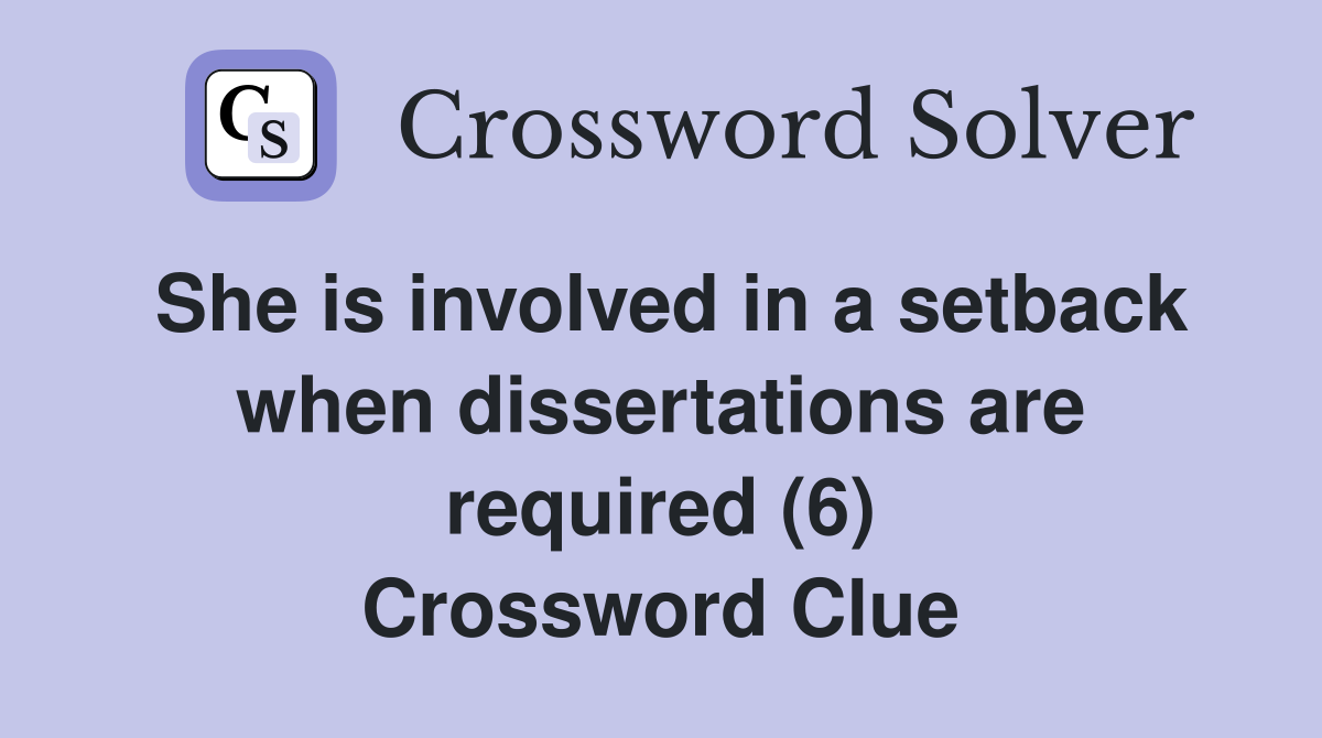 not those second dissertations crossword clue